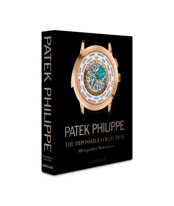 Livre Patek Philippe: Impossible Collection En savoir plus